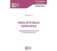 Degli atti dello stato civile. Approfondimenti civilistici e internazionalistici