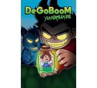 Diego Antonio S DeGoBooM y la fórmula Exe / DeGoBooM and the Exe For (Tascabile)