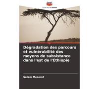 Dégradation des parcours et vulnérabilité des moyens de subsistance dans l'est de l'Éthiopie