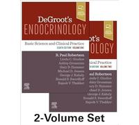 Degroot's Endocrinology: Basic Science and Clinical Practice