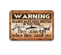 DEGUANG Cartello con scritta in lingua inglese "Warning Sharks Have Been Spotted in This Pool,Do Not Pee Fashion Metal Vintage Decor Farmhouse Coffee Sign for the Kitchen Signs Wall Decor 20x12