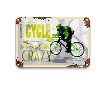 DEGUANG Poster in latta con scritta "I Cycle to Burn Off The Crazy ", decorazione da parete per garage, decorazione da parete per uomini, per una stanza, 20,3 x 30,5 cm