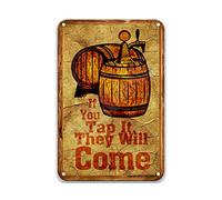 DEGUANG Targa in latta vintage con scritta "If you tap it, they will come,beer Sense of Art Party Targa in latta per casa colonica decorazione bagno fattoria country cucina targa 20 x 30 cm
