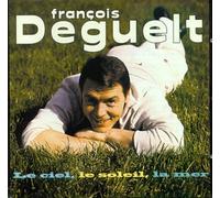 François Deguelt - Le Ciel, Le Soleil, La Mer