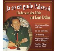 Dehn,Kurt - Ja So en Gude Palzwoi-Lieder