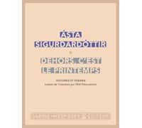 Dehors, c'est le printemps: Histoires et poèmes