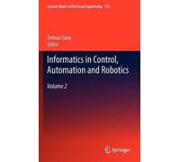 Dehuai Yang Informatics in Control, Automation and Robotics (Copertina rigida)