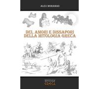 Dei, Amori e Dissapori della Mitologia Greca