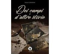 Dei campi e d'altre storie