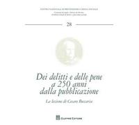 Dei delitti e delle pene a 250 anni dalla sua pubblicazione