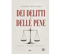 Dei delitti e delle pene. Audio commenti. Riassunti esplicativi