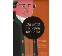 Dei delitti e delle pene. Con il commento di Voltaire. Ediz. integrale