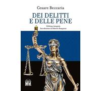 Dei delitti e delle pene. Ediz. integrale