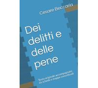 DEI DELITTI E DELLE PENE: Testo originale accompagnato da schede e mappe concettuali