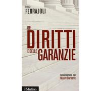 Dei diritti e delle garanzie. Conversazione con Mauro Barberis