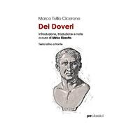 Dei doveri. Testo latino a fronte - Cicerone Marco Tullio