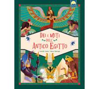 Libri Gabriella Santini - Dei E Miti Dell'antico Egitto. Con Elementi Di Cartote