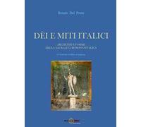 Libri Del Ponte Renato - Dei E Miti Italici. Archetipi E Forme Della Sacralita R