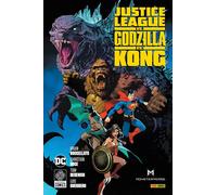 Dèi e mostri. Justice League vs. Godzilla vs. Kong - Buccellato Brian, Duc...