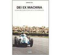 Dei ex machina. La storia della scuderia Centro Sud