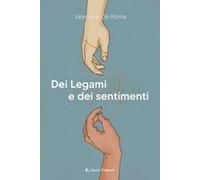 Dei legami e dei sentimenti