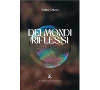 Dei mondi riflessi