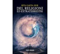 Dei, religioni ed extraterrestri