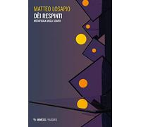 Dèi respinti. Metafisica degli scarti