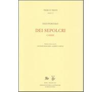 Dei sepolcri. Carme - Foscolo Ugo