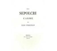 Dei sepolcri (rist. anast. 1807)
