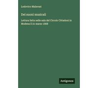 Dei suoni musicali: Lettura fatta nelle sala del Circolo Cittadoni in Modena il 21 marzo 1868