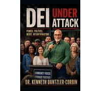 DEI Under Attack: Power, Politics, Merit, Misinformation