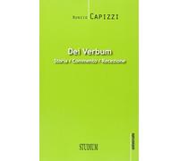 Dei verbum. Storia, commento, recezione - Capizzi Nunzio