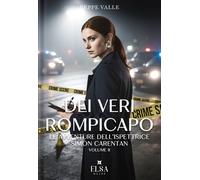 Dei veri rompicapo. Le avventure dell'ispettrice Simone Carentan. Ediz. integral