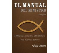 Deiby Herrera El Manual Del Ministro Evangélico (Tascabile)
