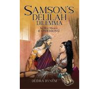 Deidra Bynum Samson's Delilah Dilemma (Tascabile)