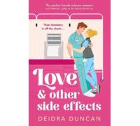 Deidra Duncan Love and Other Side Effects (Tascabile)