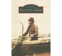 Deidre Stevens Sault Ste. Marie, Mi (Tascabile) Images of America