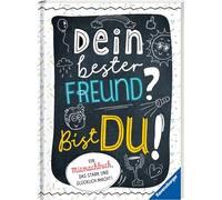 Dein bester Freund? Bist du!: Ein Mitmachbuch, das stark und glücklich macht!