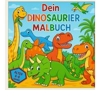 Dein Dinosaurier Malbuch: Das Dinosaurier Malbuch für Kinder ab 4 Jahren, über 40 Malvorlagen für Kinder: Dinosaurier Ausmalbilder Geschenk