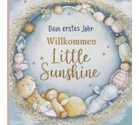 Dein erstes Jahr - Willkommen Little Sunshine