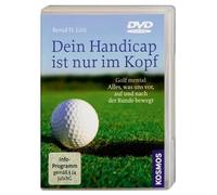 Dein Handicap ist nur im Kopf -- DVD: Alles, was uns vor, auf und nach der Runde bewegt