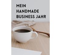 Dein Handmade Business Planer - für Struktur, Umsatz & Leichtigkeit im Kreativ-Business
