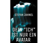 Dein "Ich" ist nur ein Avatar: Das Geheimnis des Freien Willens und was die Zeit wirklich ist