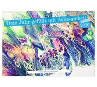 Dein Jahr gefüllt mit Achtsamkeit (Wandkalender 2026 DIN A3 quer), CALVENDO Monatskalender: Fülle dein Jahr mit Achtsamkeit