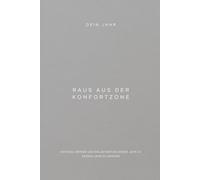 Dein Jahr Raus aus der Komfortzone: Notizen, Merker und Zielsetzer um dieses Jahr zu deinem Jahr zu machen