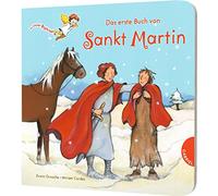 Dein kleiner Begleiter: Das erste Buch von Sankt Martin