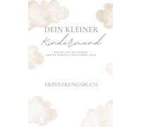 Dein kleiner Kindermund: Wie du uns mit deinen ersten Worten verzauberst hast