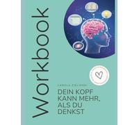 Dein Kopf kann mehr, als du denkst