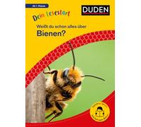 Dein Lesestart: Weißt du schon alles über Bienen? Ab 1. Klasse: Für Kinder ab 6 Jahren (Band 7)